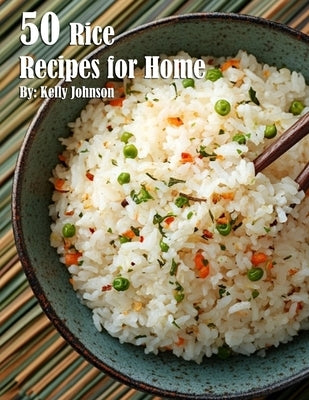 40 Rice Recipes for Home by Johnson, Kelly