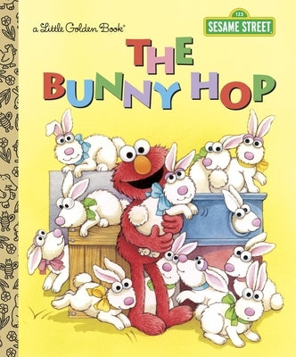 The Bunny Hop (Sesame Street) by Albee, Sarah