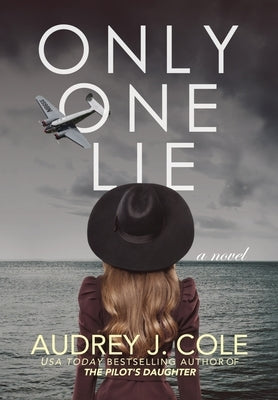 Only One Lie by Cole, Audrey J.