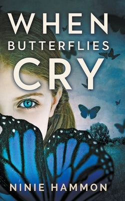 When Butterflies Cry by Hammon, Ninie