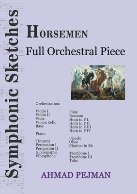 Horsemen: Full Orchestral Piece by Pejman, Ahmad