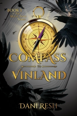 Compass to Vinland by Resh, Dani