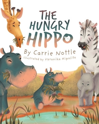 The Hungry Hippo by Nottle, Carrie