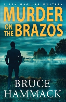 Murder On The Brazos by Hammack, Bruce