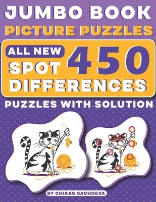 Jumbo Book Picture Puzzles: All New - Spot 450 Differences! Brain Games: How Many Differences Can You Find?: Activity Book by Sachdeva, Murad