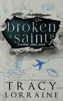 Broken Saint: Discreet Cover Edition by Lorraine, Tracy