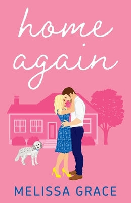 Home Again by Grace, Melissa