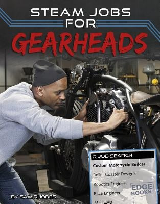 STEAM Jobs for Gearheads by Rhodes, Sam