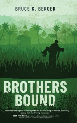 Brothers Bound by Berger, Bruce K.