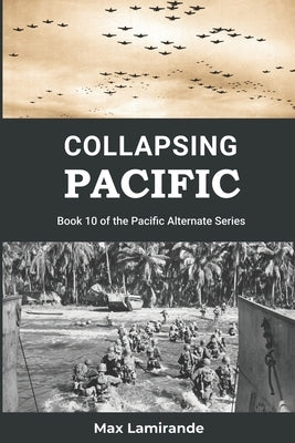 Collapsing Pacific: Book 10 of the Pacific Alternate Series by Plaisance, Kevin