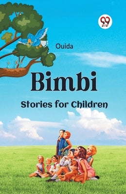 Bimbi Stories For Children by Ouida