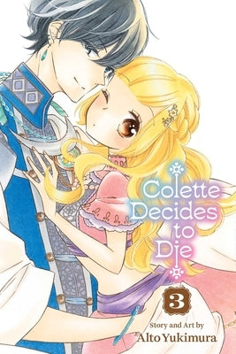 Colette Decides to Die, Vol. 3 by Yukimura, Alto