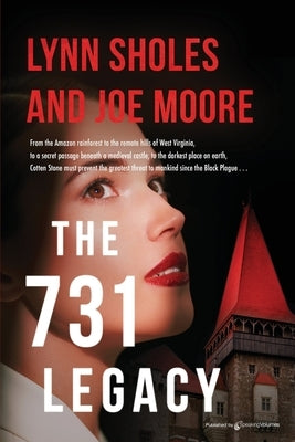 The 731 Legacy by Moore, Joe