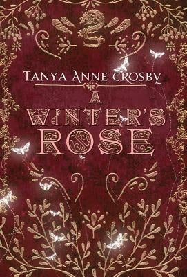 A Winter's Rose by Crosby, Tanya Anne