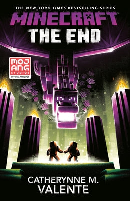 Minecraft: The End: An Official Minecraft Novel by Valente, Catherynne M.