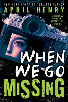 When We Go Missing by Henry, April