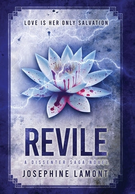 Revile by Lamont, Josephine