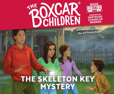 The Skeleton Key Mystery, Volume 156 by Warner, Gertrude Chandler