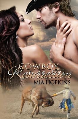 Cowboy Resurrection by Hopkins, Mia