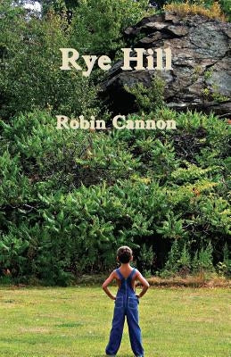 Rye Hill by Cannon, Robin