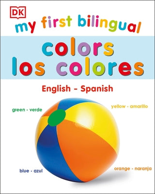 My First Bilingual Colors by Dk