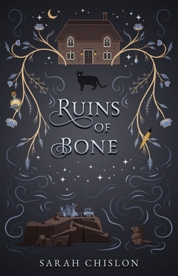 Ruins of Bone by Chislon, Sarah