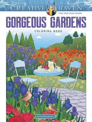 Creative Haven Gorgeous Gardens Coloring Book by Mazurkiewicz, Jessica