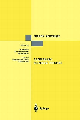 Algebraic Number Theory by Neukirch, Jürgen