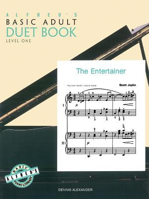 Alfred's Basic Adult Piano Course Duet Book, Bk 1 by Alexander, Dennis