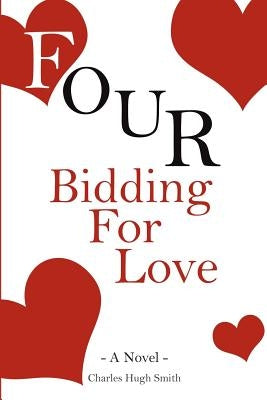 Four Bidding for Love by Smith, Charle Hugh