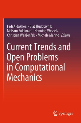 Current Trends and Open Problems in Computational Mechanics by Aldakheel, Fadi