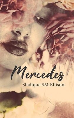 Mercedes by Ellison, Shalique Sm