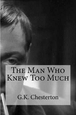 The Man Who Knew Too Much by Edibooks