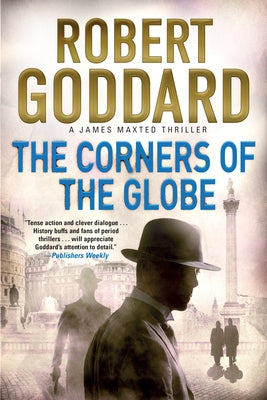 The Corners of the Globe by Goddard, Robert