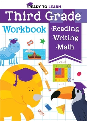 Ready to Learn: Third Grade Workbook: Multiplication, Division, Fractions, Geometry, Grammar, Reading Comprehension, and More! by Editors of Silver Dolphin Books