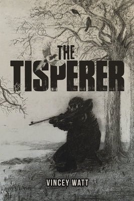 The Tisperer by Watt, Vincey