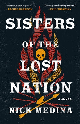 Sisters of the Lost Nation by Medina, Nick