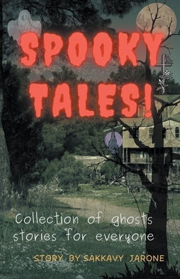 Spooky tales by Jarone, Sakkavy