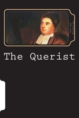 The Querist by Berkeley, George