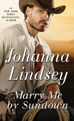 Marry Me by Sundown by Lindsey, Johanna