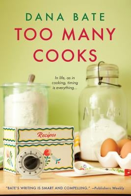 Too Many Cooks by Bate, Dana