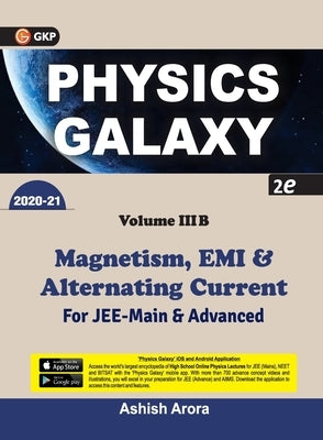 Physics Galaxy 2020-21: Vol.3B - Magnetism, EMI & Alternating Current 2e by Arora, Ashish