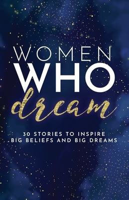 Women Who Dream by Butler, Kate