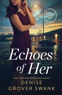 Echoes of Her by Grover Swank, Denise