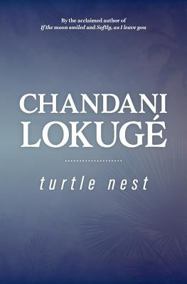 Turtle Nest by Lokugé, Chandani