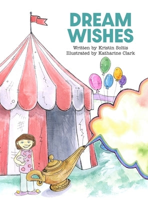 Dream Wishes by Soltis, Kristin