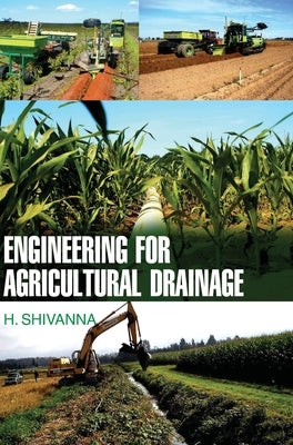 Engineering for Agricultural Drainage by Shivanna