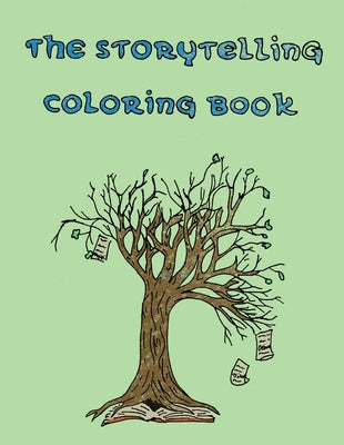 The Storytelling Coloring Book: Ojibwe Traditions Coloring Book Series by Brown, Cassie