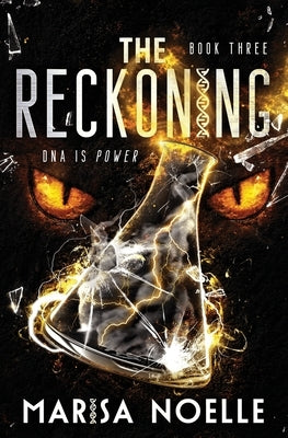 The Reckoning: The Unadjusteds book 3 by Noelle, Marisa