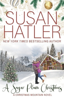 A Sugar Plum Christmas by Hatler, Susan